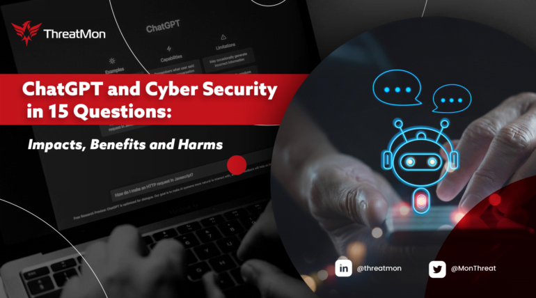 ChatGPT and Cyber Security in 15 Questions: Impacts, Benefits and Harms